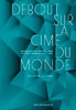 Debout sur la cime du monde, manifestes futuristes