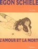 Egon Schiele, l’amour et la mort