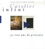 L’Atelier infini, 30 000 ans de peinture