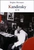 Kandinsky – Sa vie