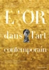 L’or dans l’art contemporain