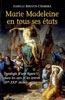 Marie Madeleine en tous ses états