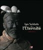 Les soldats de l’éternité – L’armée de Xi’an