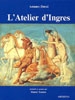 L’Atelier d’Ingres