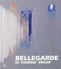 Bellegarde, la couleur vécue