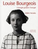 Louise Bourgeois: L’aveugle guidant l’aveugle.