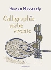 Calligraphie arabe vivante