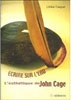 Écrire sur l’Eau, l’Esthétique de John Cage