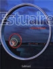 Estuaire, L’art et le fleuve