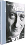 Raymond Aron - Spectateur engagé