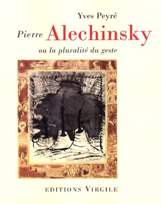 Pierre Alechinsky ou la pluralité du geste
