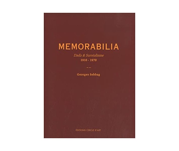 Memorabilia – Dada et surréalisme, 1916-1970